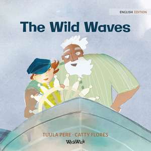 The Wild Waves de Tuula Pere