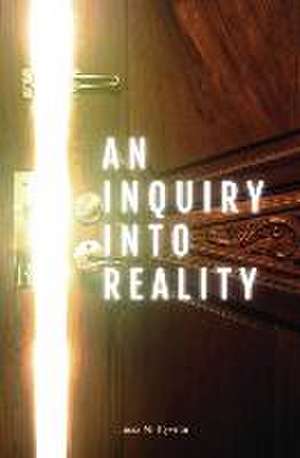 An Inquiry Into Reality de Jussi Niittyviita