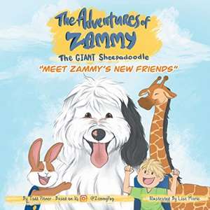 Meet Zammy's New Friends: The Adventures of Zammy the Giant Sheepadoodle de Todd Pitner