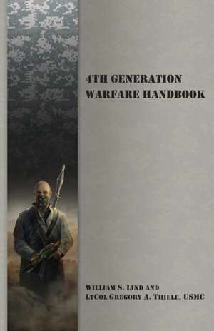 4th Generation Warfare Handbook de William S. Lind