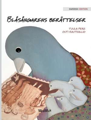 Blåsångarens berättelser de Tuula Pere