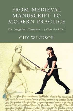 From Medieval Manuscript to Modern Practice de Guy Windsor