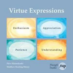 Virtue Expressions de Päivi Halmekoski