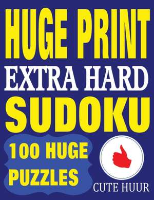 Huge Print Extra Hard Sudoku de Cute Huur