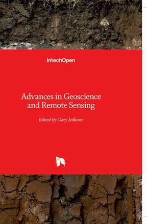 Advances in Geoscience and Remote Sensing de Gary Jedlovec