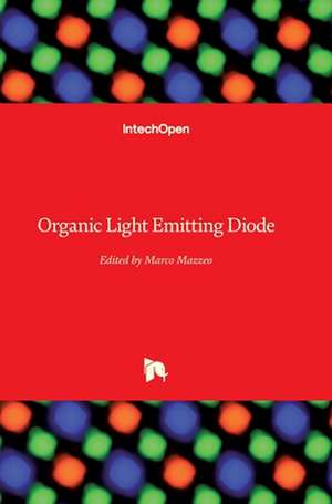 Organic Light Emitting Diode de Marco Mazzeo