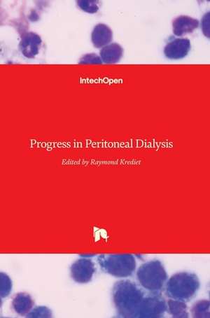 Progress in Peritoneal Dialysis de Ray Krediet