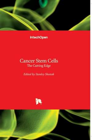 Cancer Stem Cells de Stanley Shostak