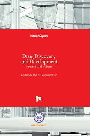 Drug Discovery and Development de Izet Kapetanovi¿