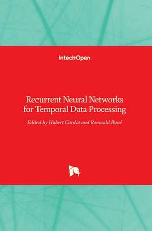 Recurrent Neural Networks for Temporal Data Processing de Hubert Cardot