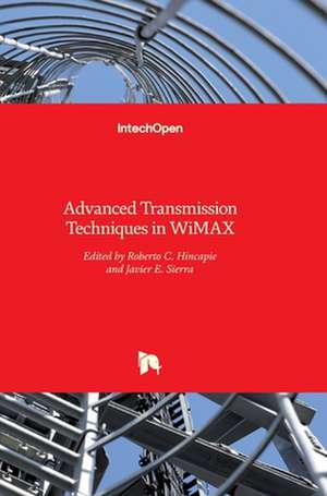 Advanced Transmission Techniques in WiMAX de Roberto Hincapie