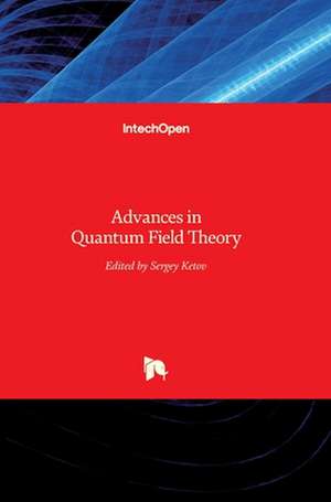 Advances in Quantum Field Theory de Sergey Ketov