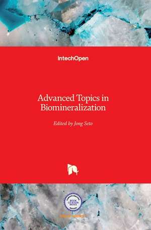 Advanced Topics in Biomineralization de Jong Seto