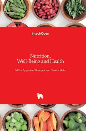 Nutrition, Well-Being and Health de Jaouad Bouayed