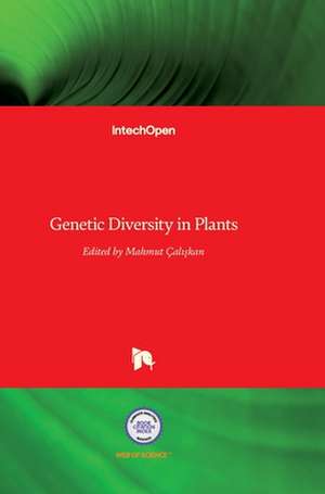 Genetic Diversity in Plants de Mahmut Caliskan