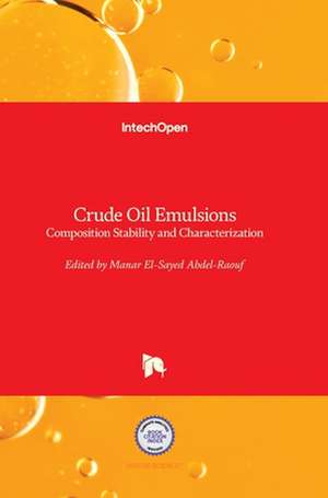 Crude Oil Emulsions de Manar Abdel-Raouf