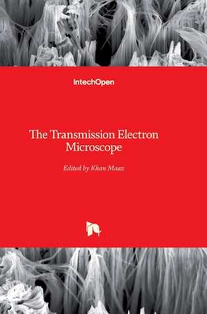 The Transmission Electron Microscope de Khan Maaz