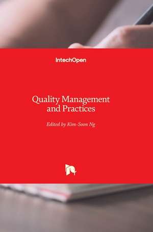 Quality Management and Practices de Kim-Soon Ng