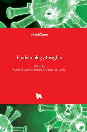 Epidemiology Insights de Maria de Lourdes Ribeiro de Souza Da Cunha