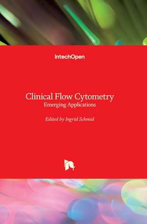 Clinical Flow Cytometry de Ingrid Schmid