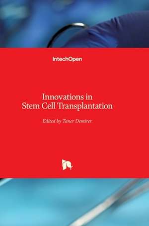 Innovations in Stem Cell Transplantation de Taner Demirer