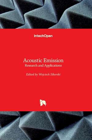 Acoustic Emission de Wojciech Sikorski