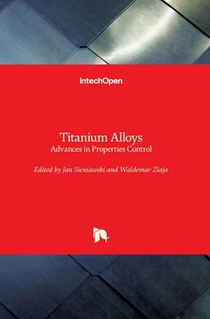 Titanium Alloys de Jan Sieniawski