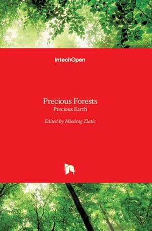 Precious Forests de Miodrag Zlatic