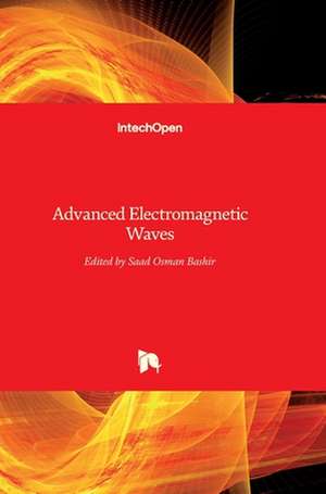 Advanced Electromagnetic Waves de Saad Bashir