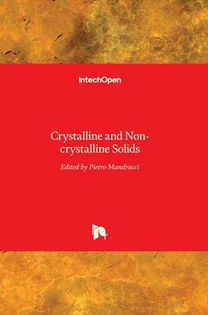 Crystalline and Non-crystalline Solids de Pietro Mandracci