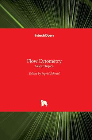 Flow Cytometry de Ingrid Schmid