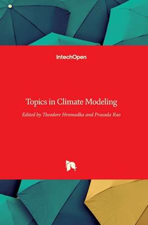 Topics in Climate Modeling de Theodore V Hromadka II