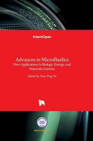 Advances in Microfluidics de Xiao-Ying Yu