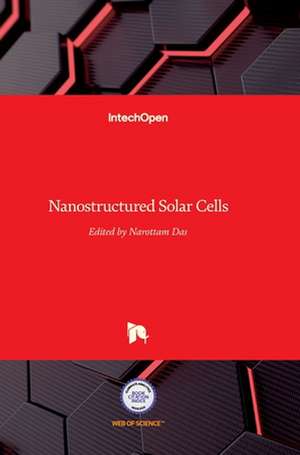 Nanostructured Solar Cells de Narottam Das