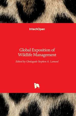 Global Exposition of Wildlife Management de Gbolagade Akeem Lameed