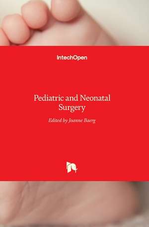 Pediatric and Neonatal Surgery de Joanne Baerg