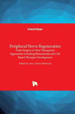 Peripheral Nerve Regeneration de Ana Colette Maurício