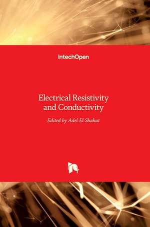 Electrical Resistivity and Conductivity de Adel El-Shahat