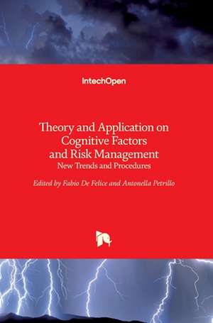 Theory and Application on Cognitive Factors and Risk Management de Fabio De Felice