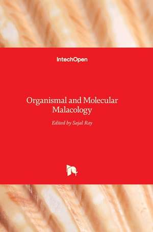 Organismal and Molecular Malacology de Sajal Ray