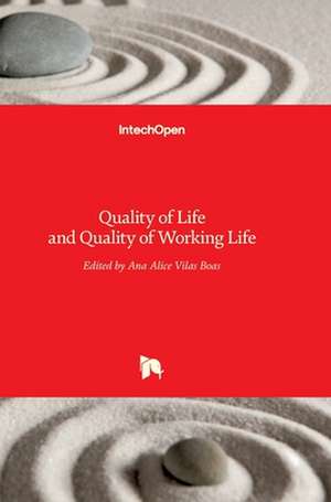 Quality of Life and Quality of Working Life de Ana Alice Vilas Boas