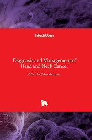 Head and Neck Cancer de Zühre Akarslan