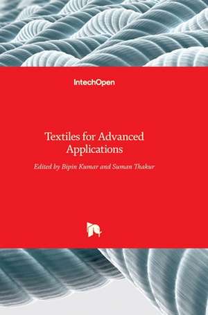 Textiles for Advanced Applications de Bipin Kumar