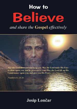 How to Believe de Josip Loncar