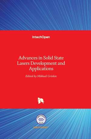 Advances in Solid State Lasers de Mikhail Grishin