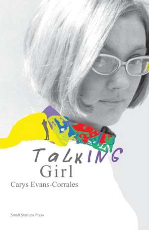 Talking Girl de Carys Evans-Corrales