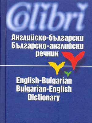 English-Bulgarian & Bulgarian-English Dictionary de Emilia Pishalova