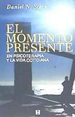 El Momento Presente de Daniel N Stern