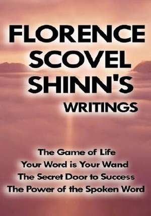 Florence Scovel Shinn's Writings de Florence Scovel Shinn