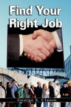 Find Your Right Job de George Samuel Clason